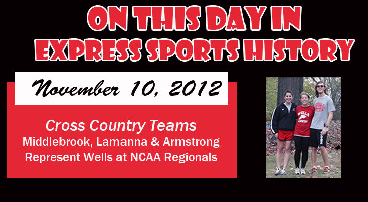 'On This Day' Middlebrook, Lamanna and Armstrong Represent Wells at NCAA XC Regionals