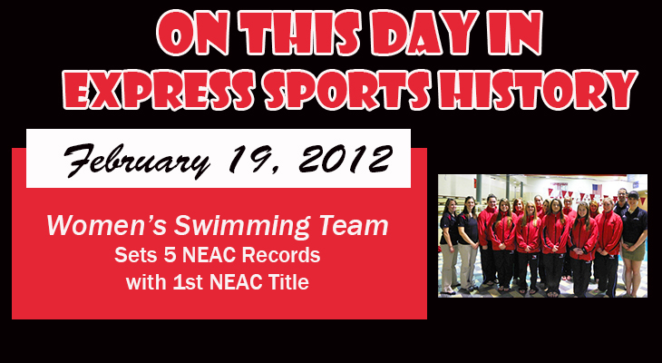 'On This Day' Women’s Swimming Team Sets 5 NEAC Records with 1st NEAC Title