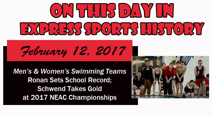 'On This Day' Ronan Sets School Record; Schwend Takes Gold in Final Day of 2017 NEAC Championships