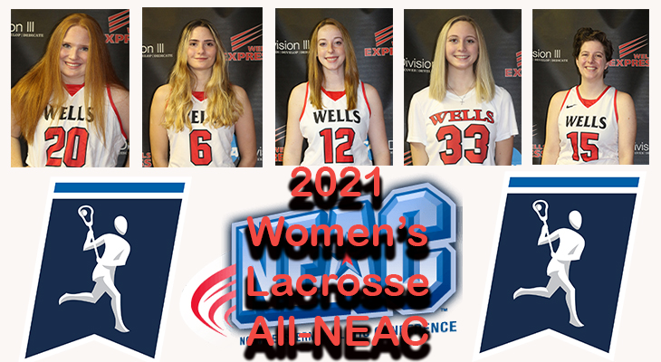 Five Wells Women’s Lacrosse Players Named to All-NEAC Team